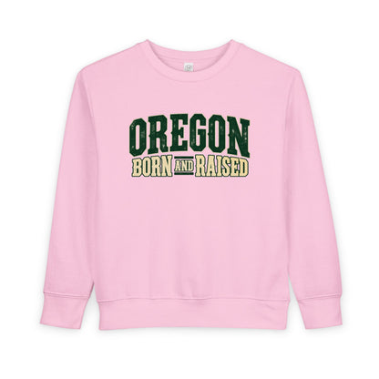 Oregon Born and Raised Pacific Northwest Americana Unisex Toddler Sweatshirt