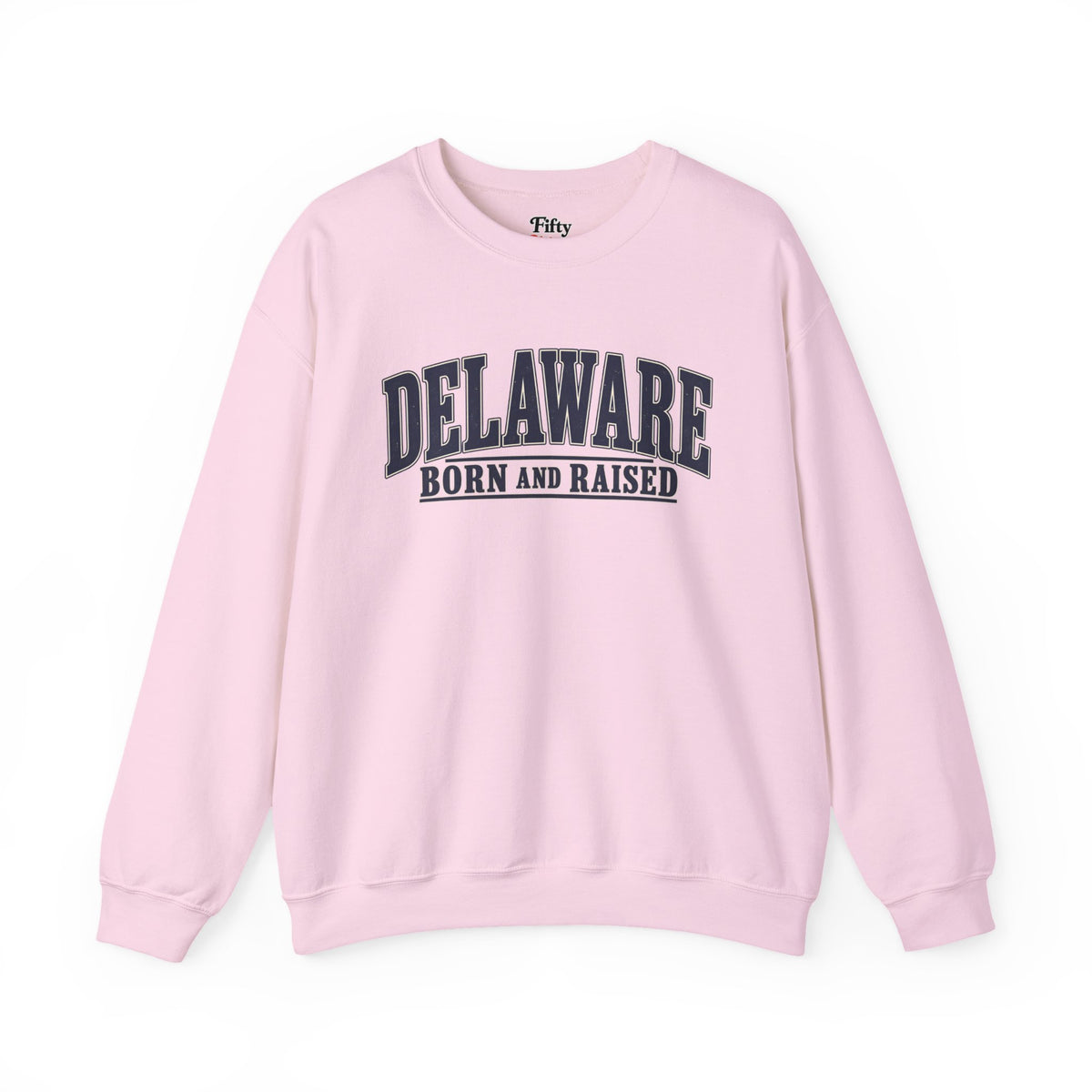 Delaware Born and Raised Luxury Vintage Unisex Sweatshirt Graphic