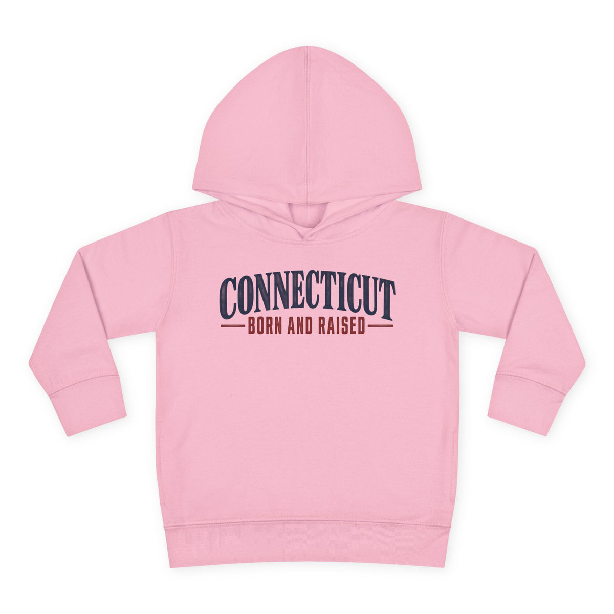 Connecticut Born and Raised Classic New England Unisex Toddler Pullover Fleece Hoodie