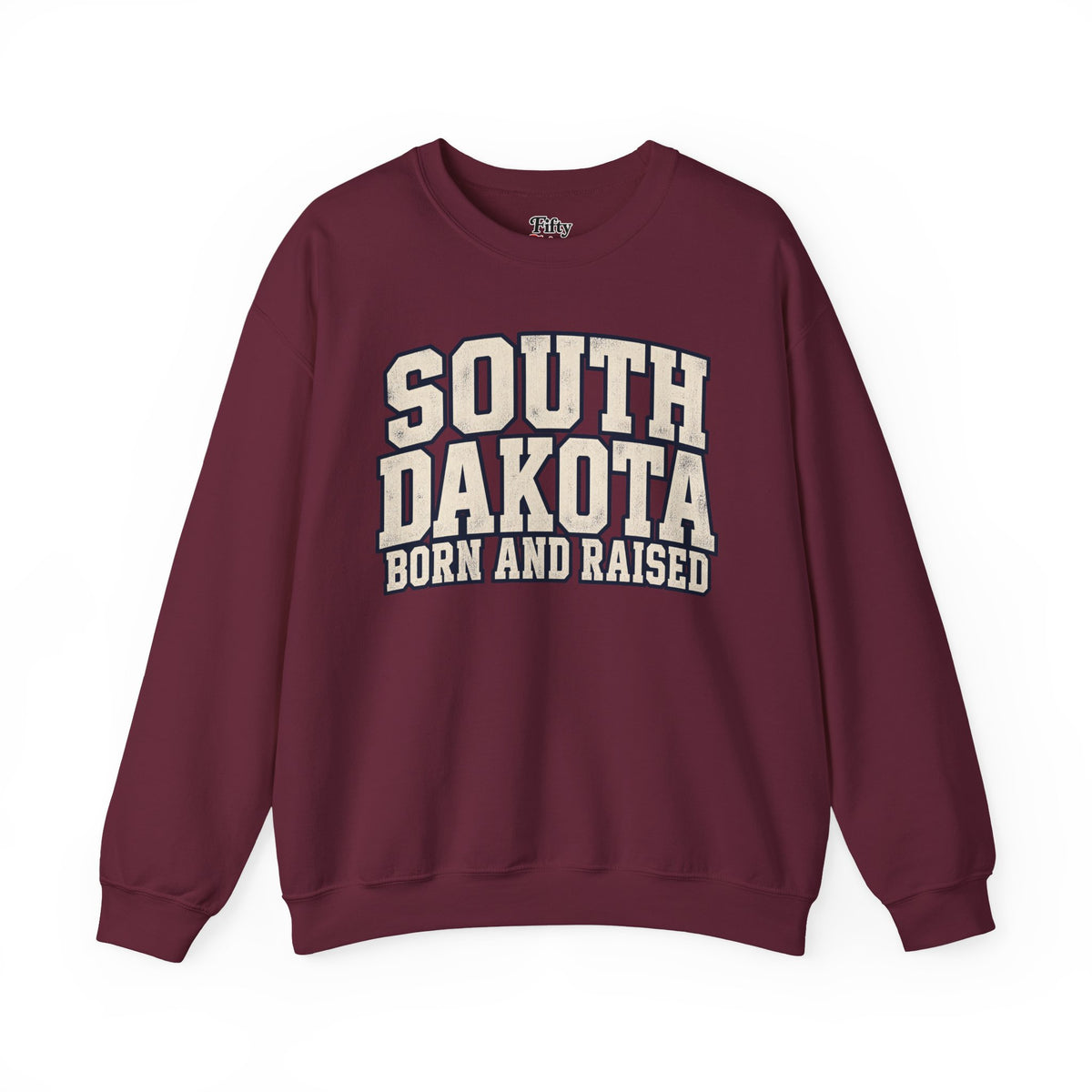 South Dakota Born And Raised Unisex Crewneck Sweatshirt State Name Graphic