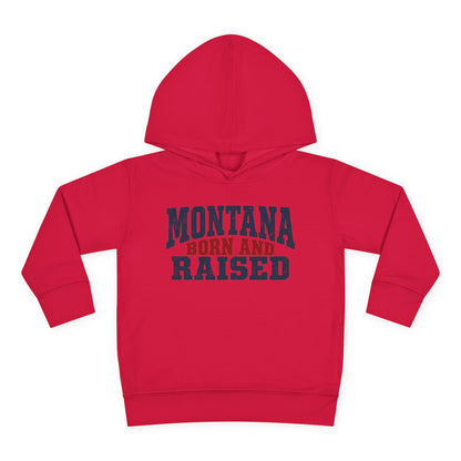 Montana Born and Raised Rustic Workwear Unisex Toddler Pullover Fleece Hoodie