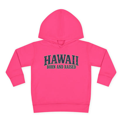 Hawaii Born and Raised Local Pride Unisex Toddler Pullover Fleece Hoodie