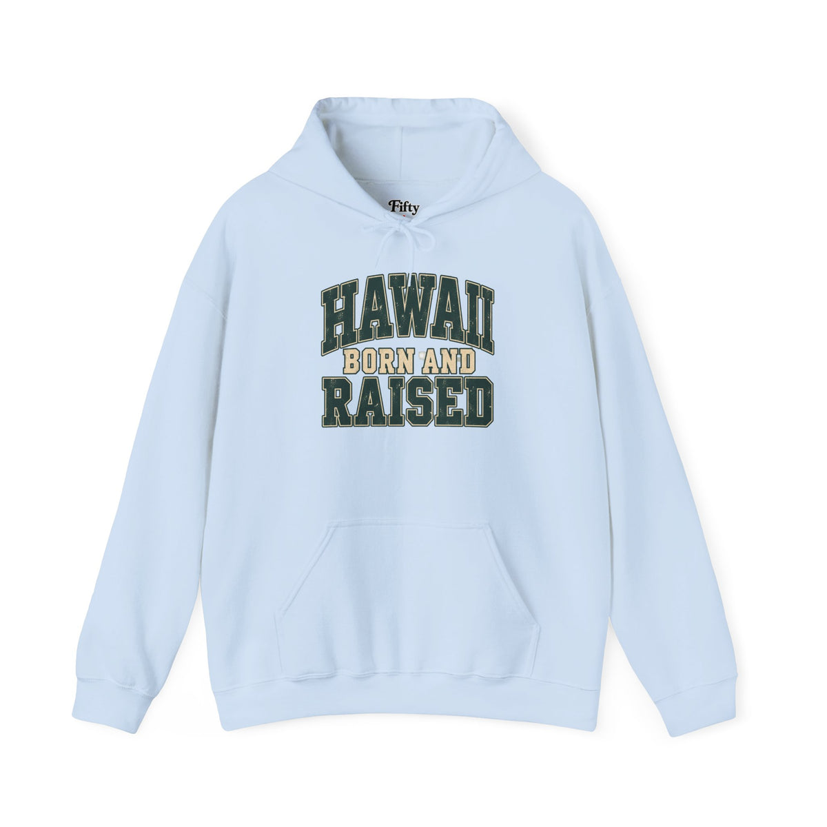 Hawaii Born and Raised Unisex Hoodie State Name Graphic
