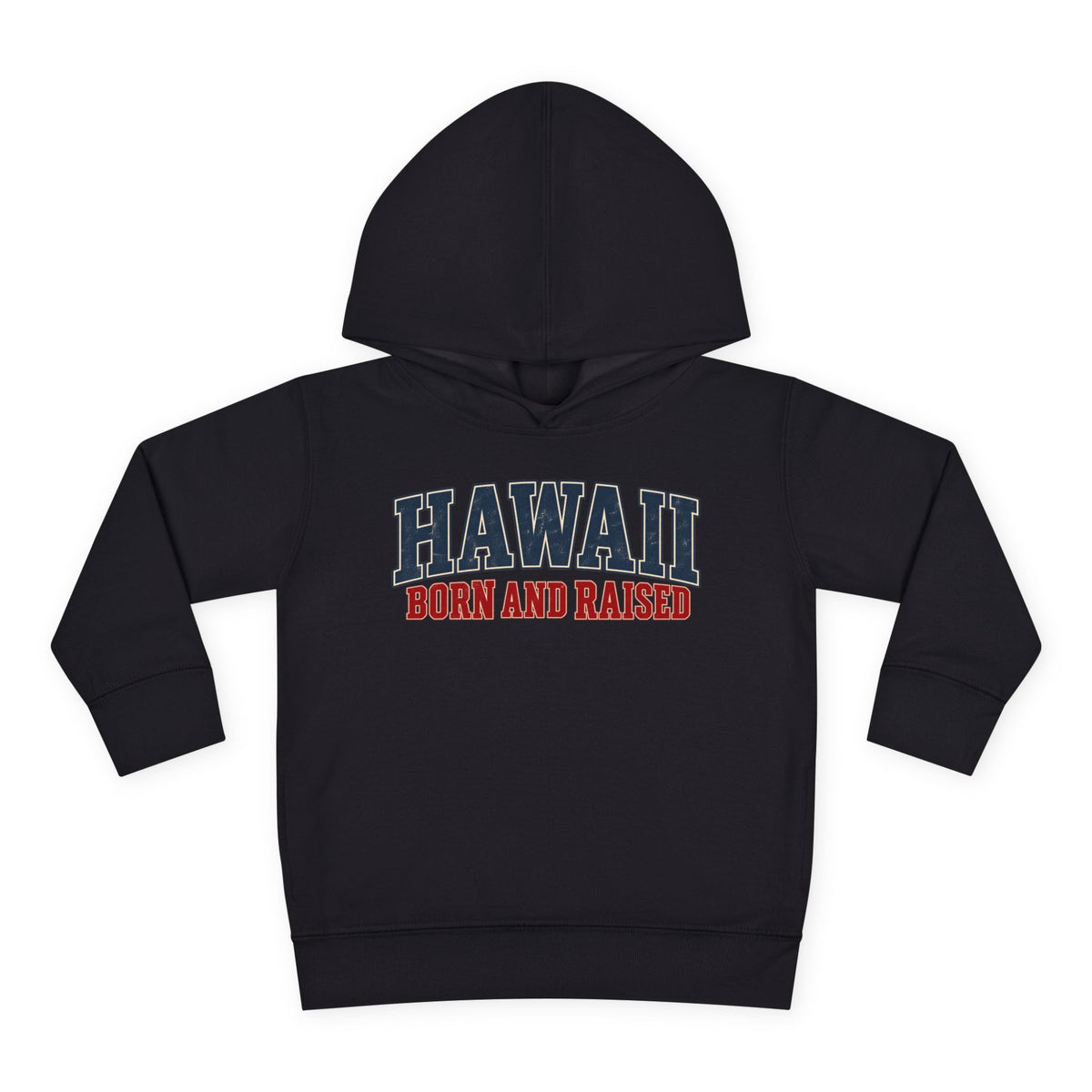 Hawaii Born and Raised Classic Heritage Unisex Toddler Pullover Fleece Hoodie
