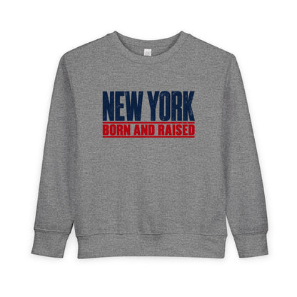 New York Born and Raised Minimal Modern Unisex Toddler Sweatshirt Graphic