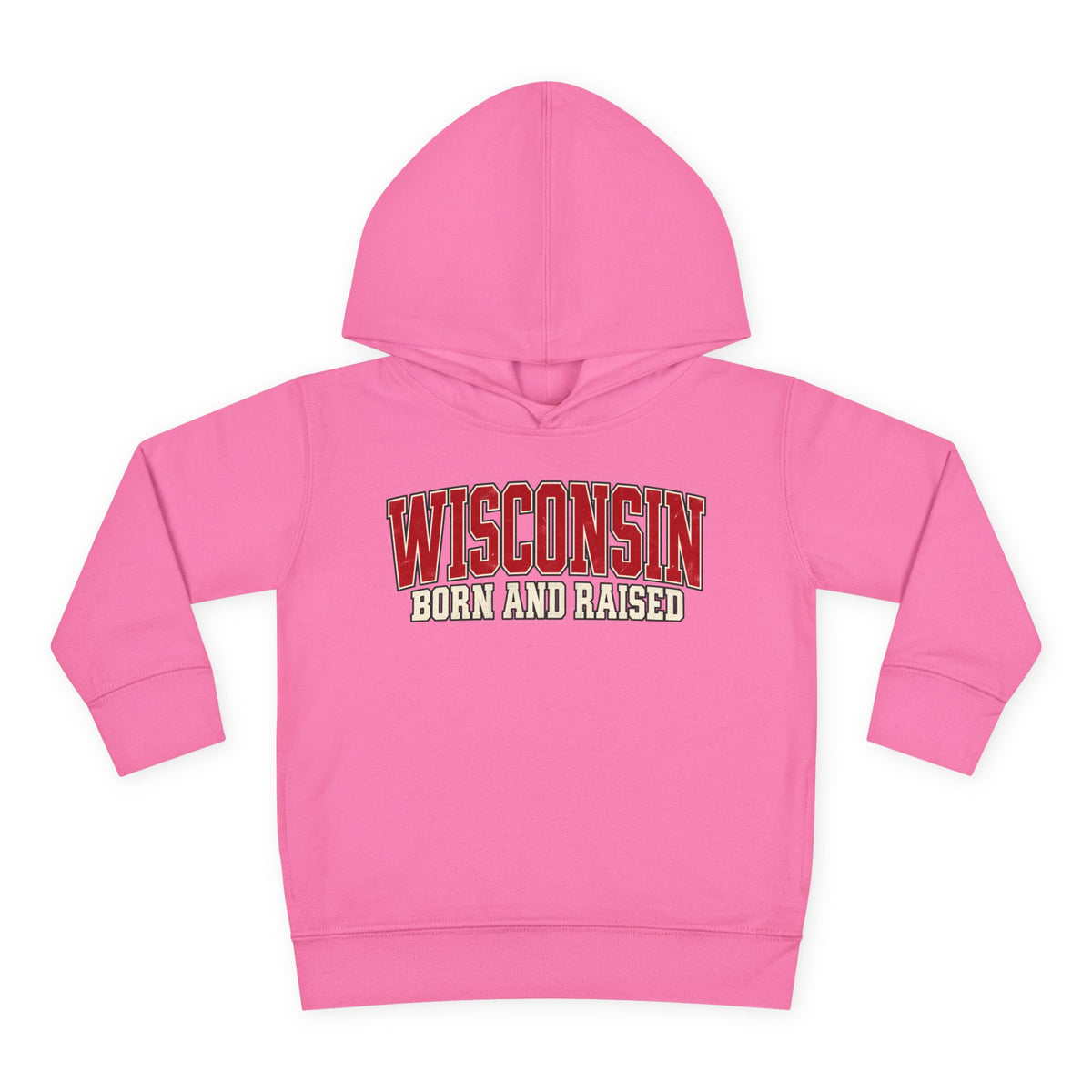 Wisconsin Born and Raised Classic Collegiate Unisex Toddler Pullover Fleece Hoodie