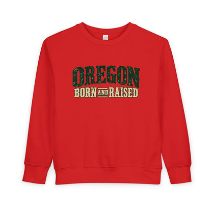 Oregon Born and Raised Rustic Pacific Northwest Unisex Toddler Sweatshirt