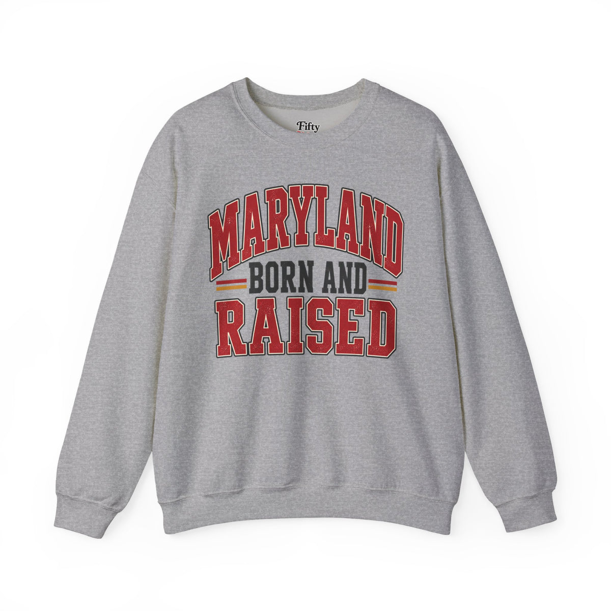 Maryland Born and Raised Unisex Crewneck Sweatshirt State Name Graphic