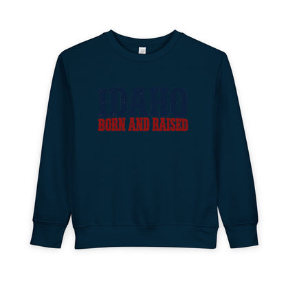 Idaho Born and Raised Rugged Western Unisex Toddler Sweatshirt