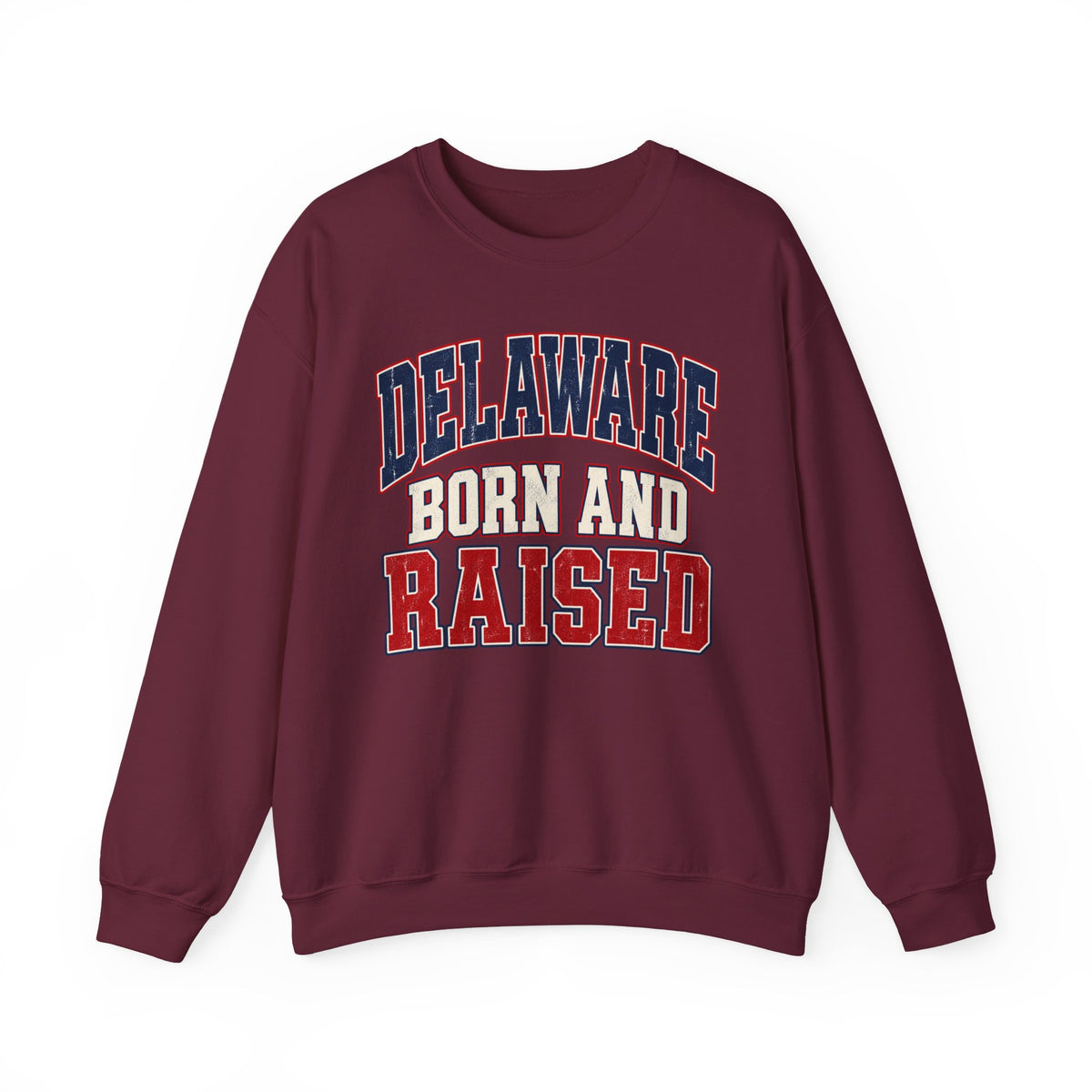 Delaware Born and Raised Unisex Crewneck Sweatshirt State Name Graphic
