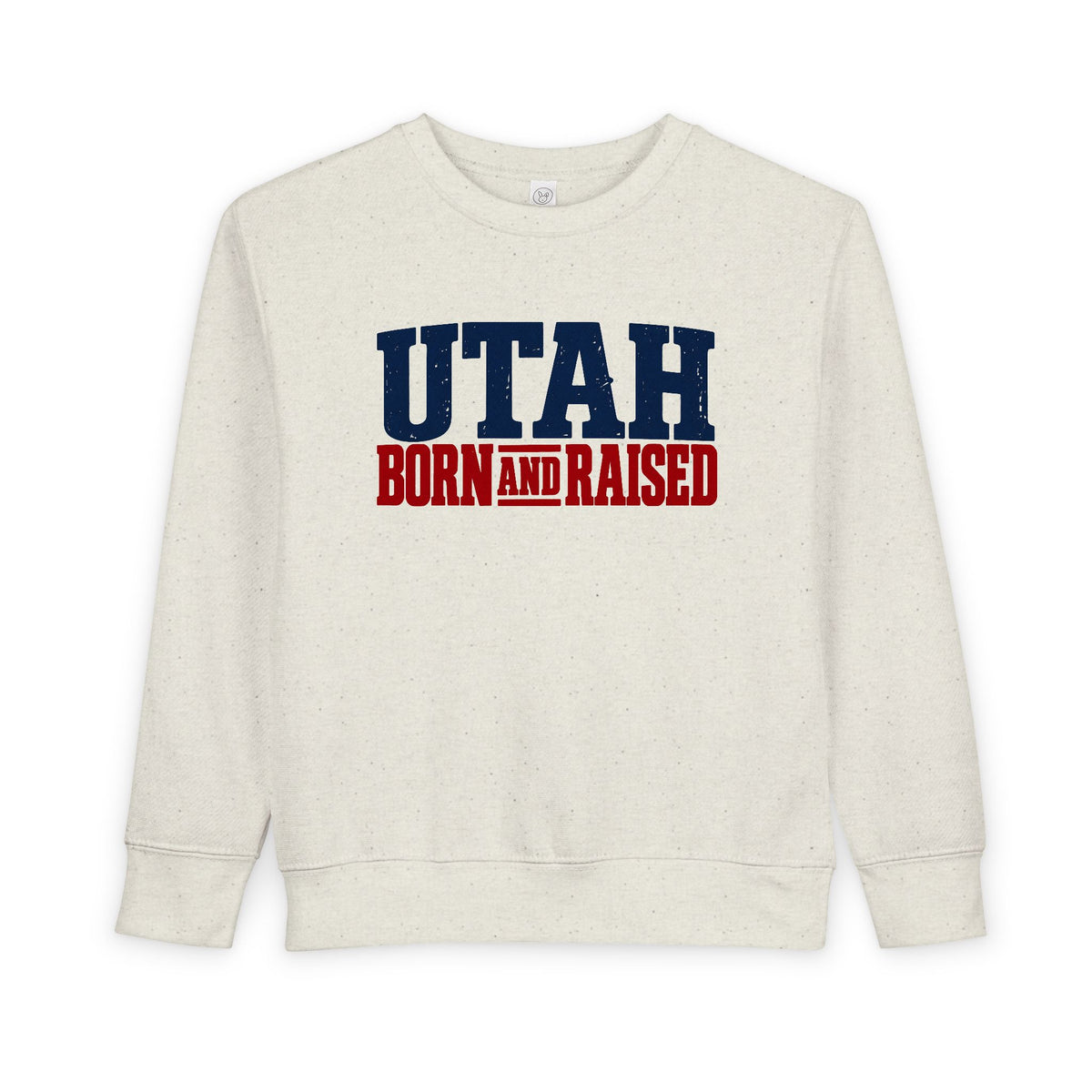 Utah Born and Raised Mountain West Style Unisex Toddler Sweatshirt