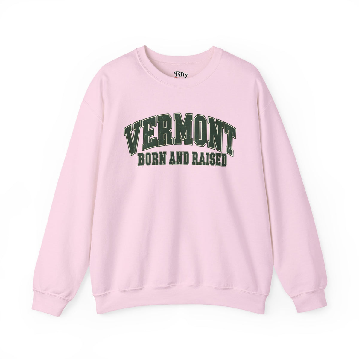 Vermont Born and Raised Classic Collegiate Unisex Sweatshirt Graphic
