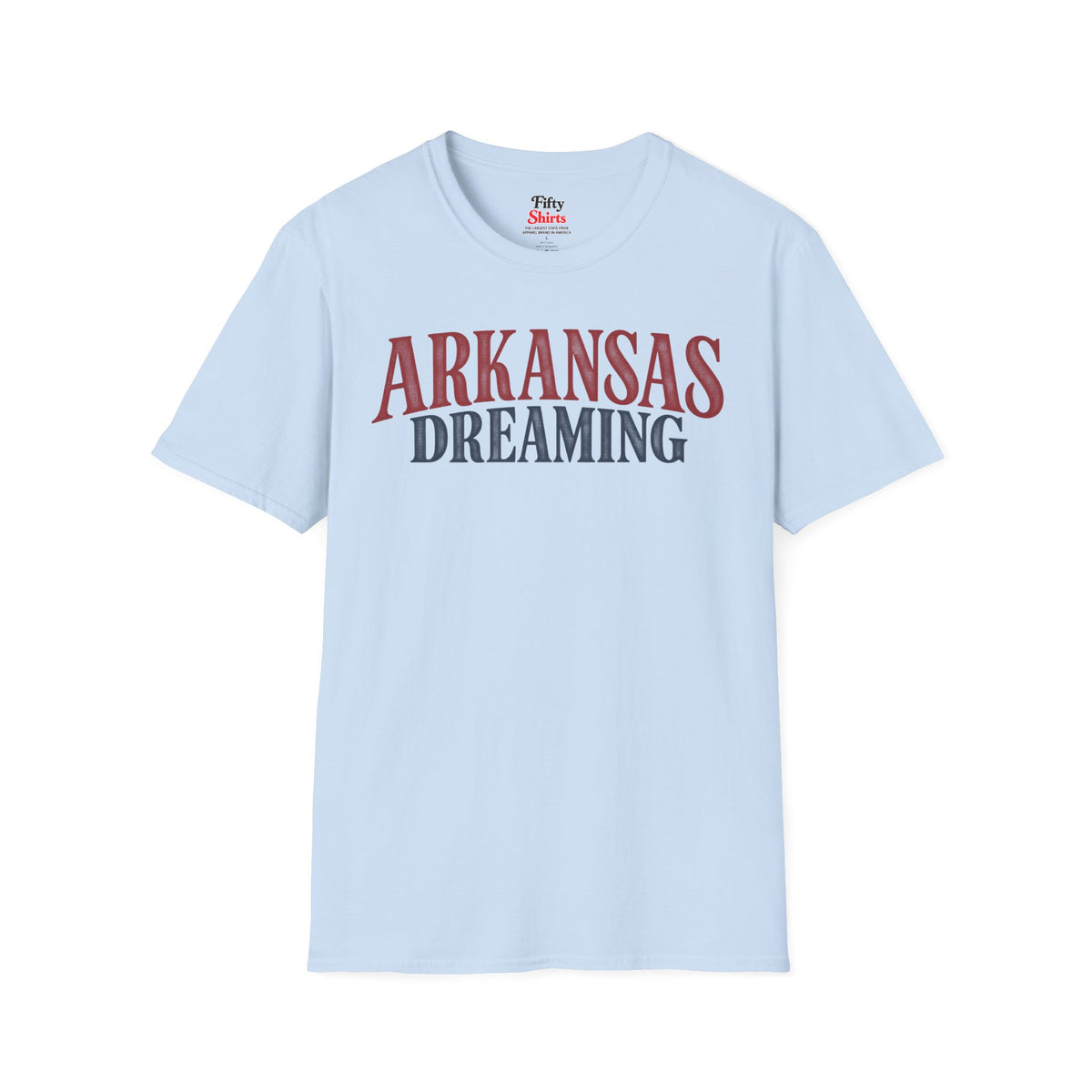 Arkansas Dreaming Unisex Softstyle T Shirt State Name Graphic Tee