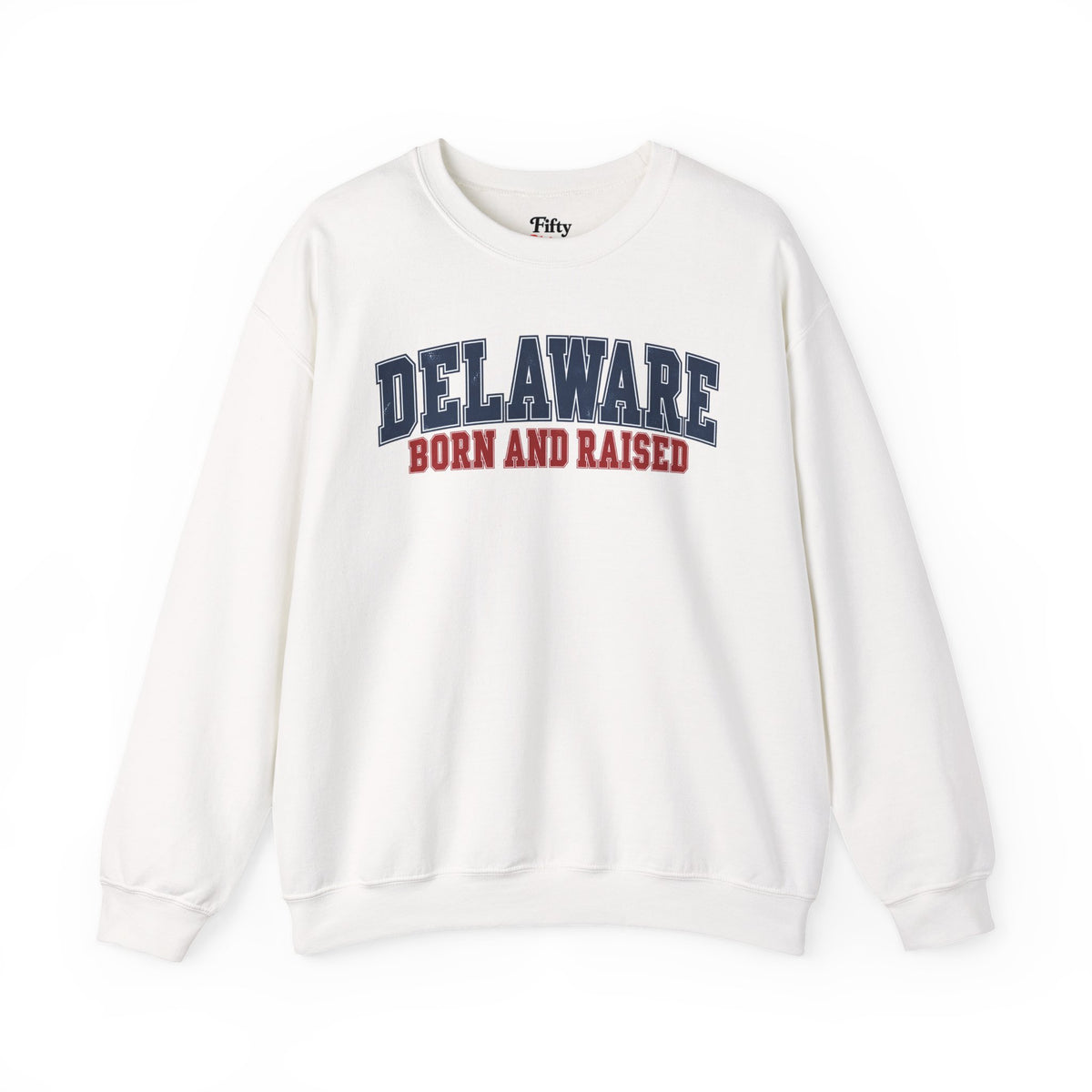 Delaware Born and Raised Vintage Collegiate Unisex Sweatshirt Graphic