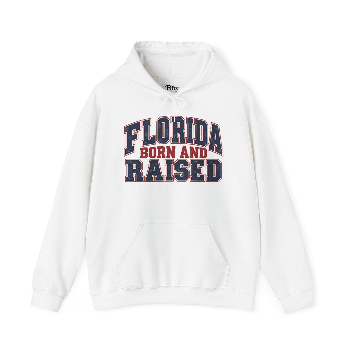 Florida Born and Raised Unisex Hoodie State Name Graphic
