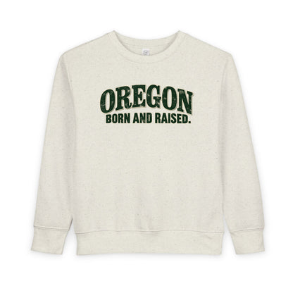 Oregon Born and Raised Classic Souvenir Unisex Toddler Sweatshirt