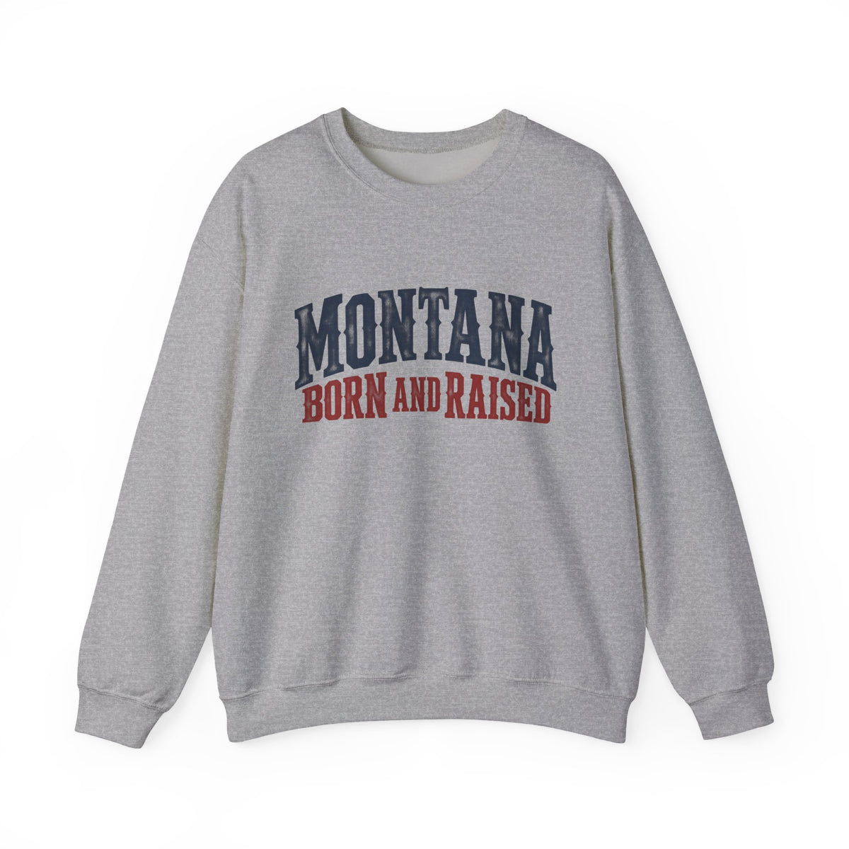 Montana Born and Raised Western Heritage Unisex Sweatshirt Graphic
