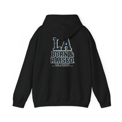 LA Born & Raised Los Angeles Unisex Hoodie Graphic