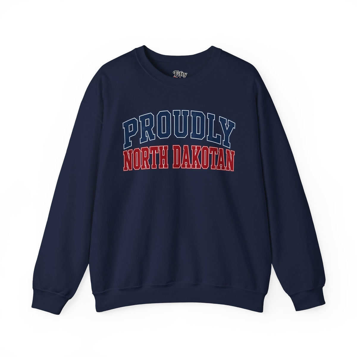 Proudly North Dakotan Dakota  Unisex Crewneck Sweatshirt State Name Graphic
