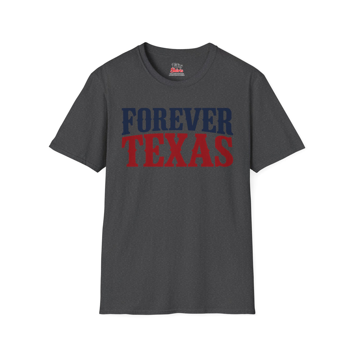 Forever Texas Unisex Softstyle T Shirt State Name Graphic Tee