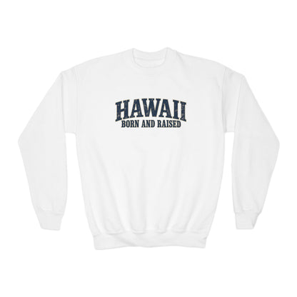 Hawaii Born and Raised Local Pride Unisex Youth Crewneck Sweatshirt Graphic