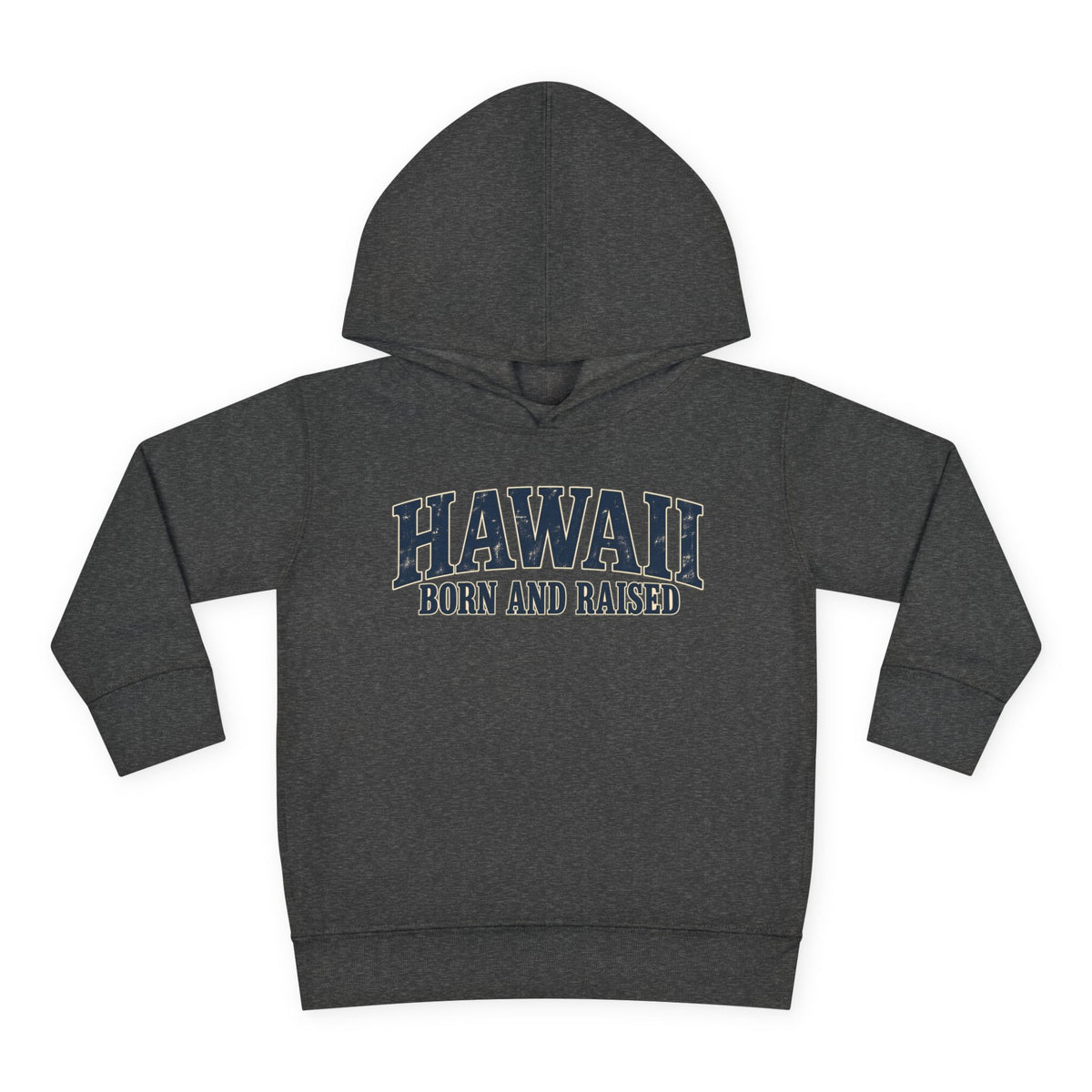 Hawaii Born and Raised Local Pride Unisex Toddler Pullover Fleece Hoodie