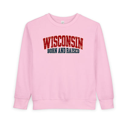 Wisconsin Born and Raised Midwest Heritage Unisex Toddler Sweatshirt