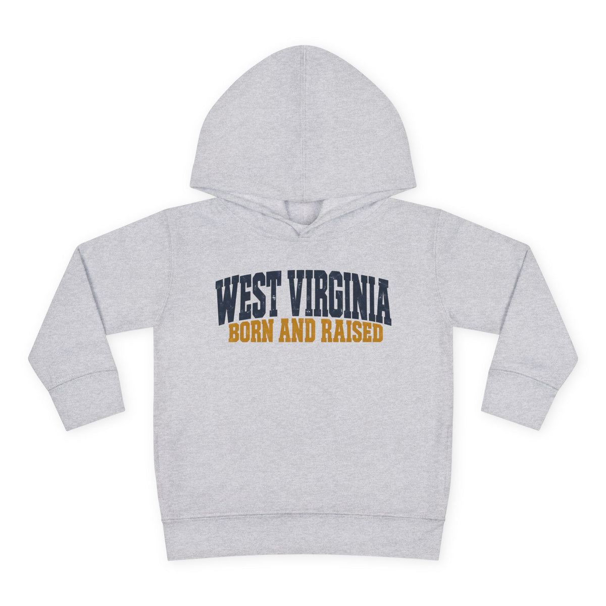 West Virginia Born and Raised Bold Workwear Unisex Toddler Pullover Fleece Hoodie