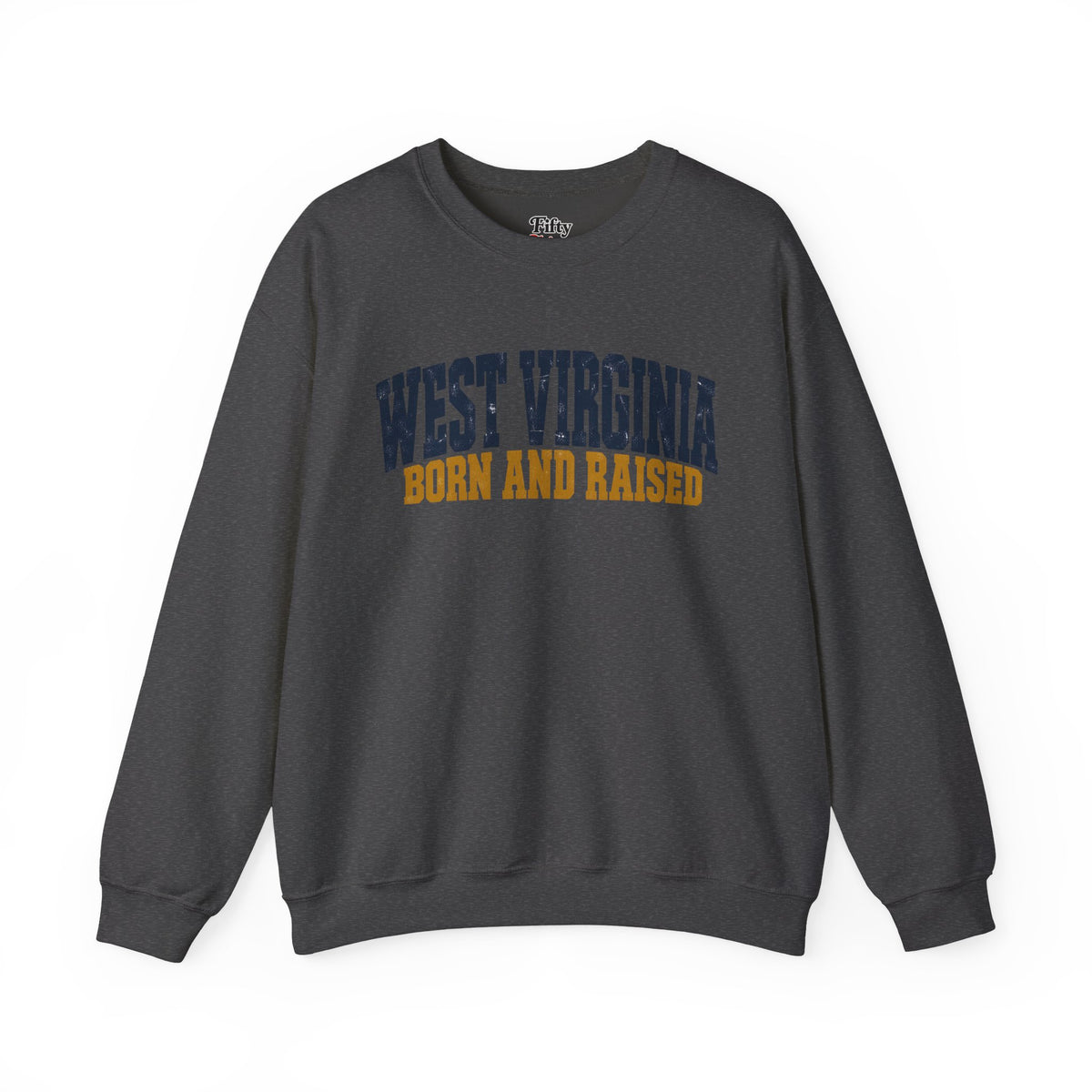 West Virginia Born and Raised Bold Workwear Unisex Sweatshirt Graphic
