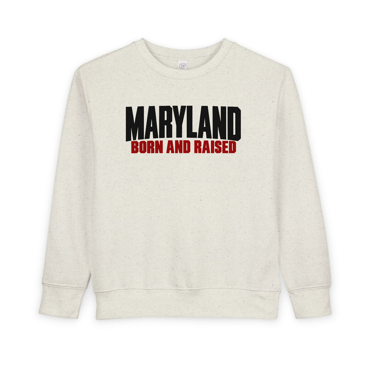 Maryland Born and Raised Modern Unisex Toddler Sweatshirt