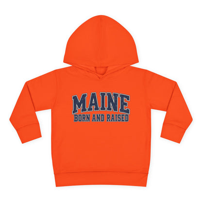 Maine Born and Raised Classic Collegiate Unisex Toddler Pullover Fleece Hoodie