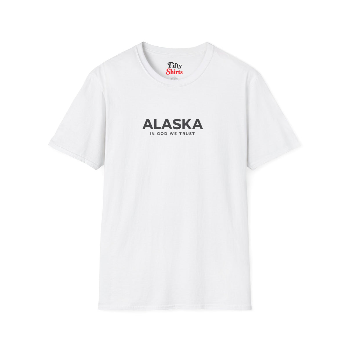 Alaska All State In God We Trust Front Design Unisex Everyday Tee