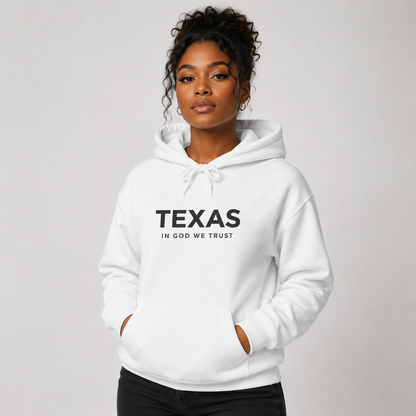 Texas All State In God We Trust Unisex Hooded Sweatshirt