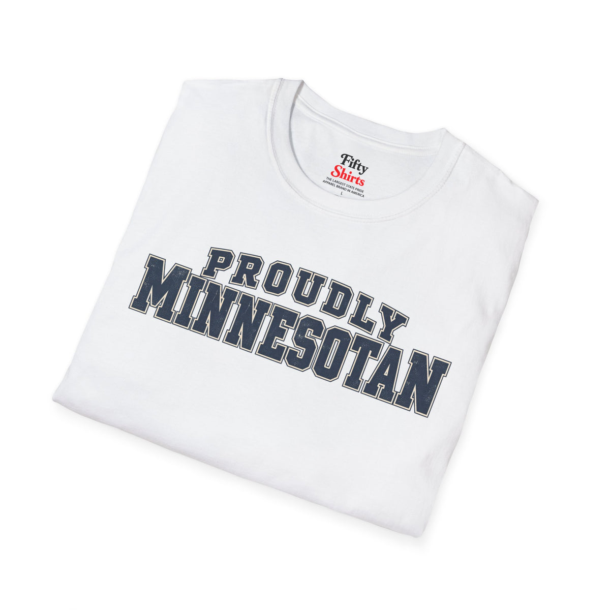 Proudly Minnesotan Unisex Softstyle T Shirt State Name Graphic Tee