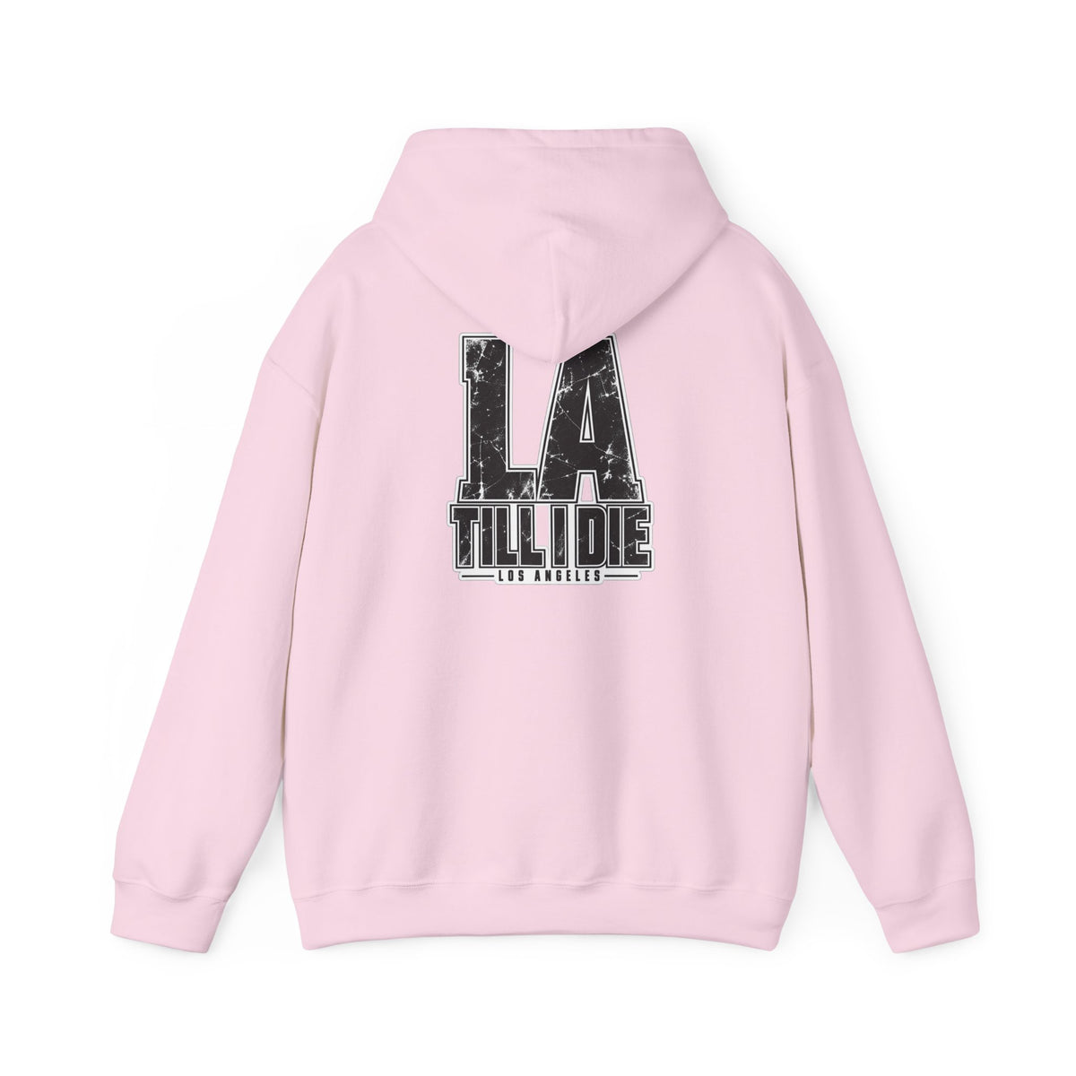 Los Angeles Till I Die Unisex Hoodie Graphic