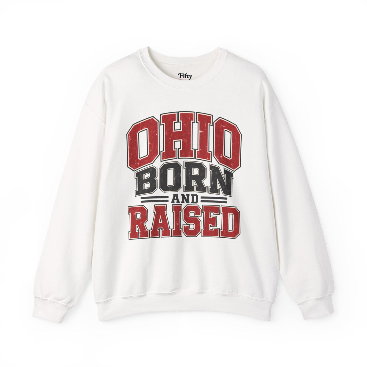 Ohio Born And Raised Unisex Crewneck Sweatshirt State Name Graphic