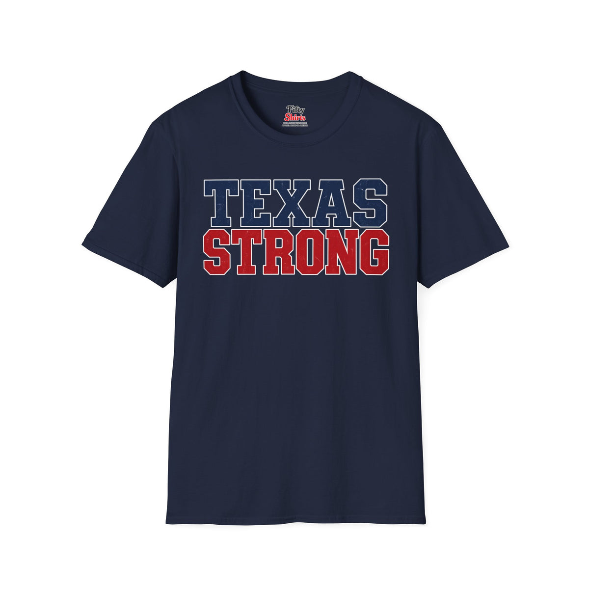 Texas Strong Unisex Softstyle T Shirt State Name Graphic Tee