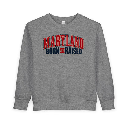 Maryland Born and Raised Timeless Heritage Unisex Toddler Sweatshirt