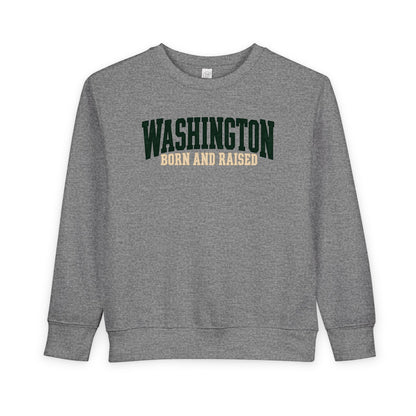 Washington Born and Raised Pacific Northwest Heritage Unisex Toddler Sweatshirt