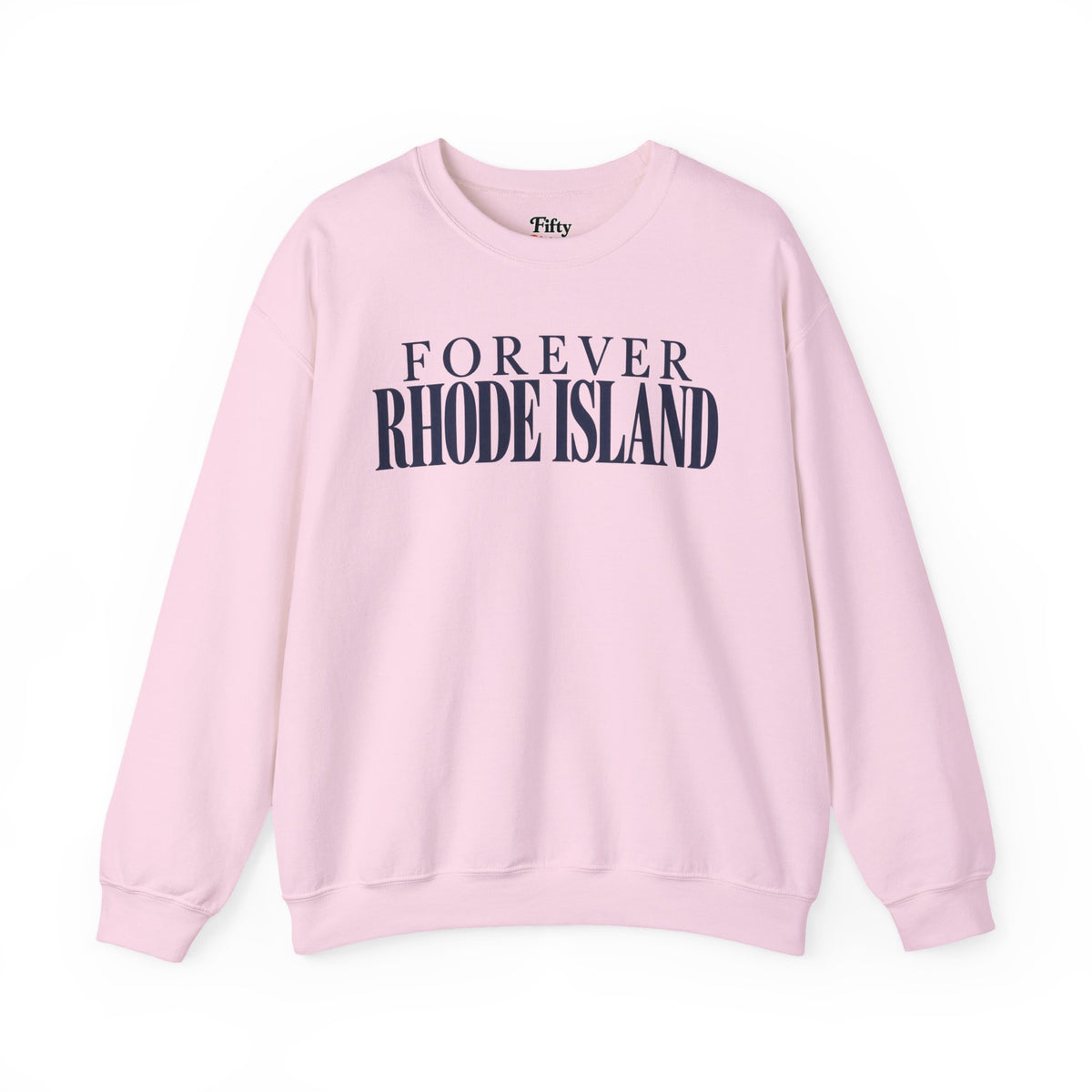Forever Rhode Island Unisex Crewneck Sweatshirt State Name Graphic