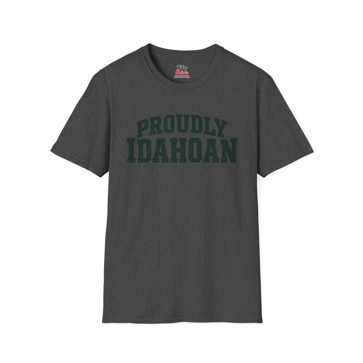 Proudly Idahoan Idaho Unisex Softstyle T Shirt State Name Graphic Tee