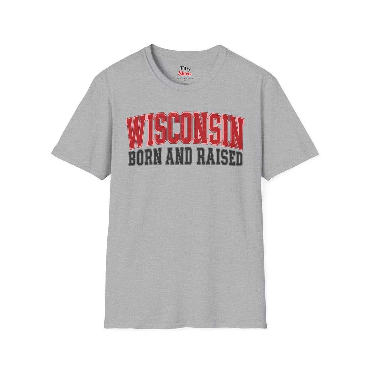 Wisconsin Born and Raised Unisex Softstyle T Shirt State Name Graphic Tee