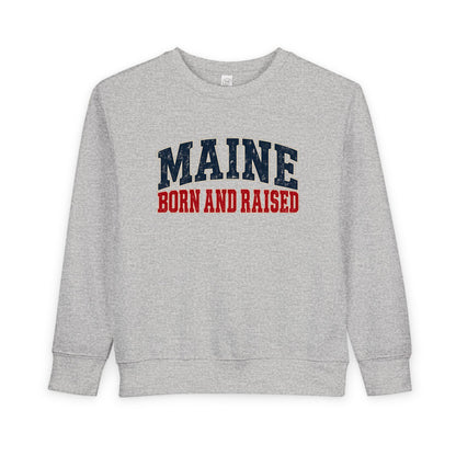 Maine Born and Raised New England Americana Unisex Toddler Sweatshirt