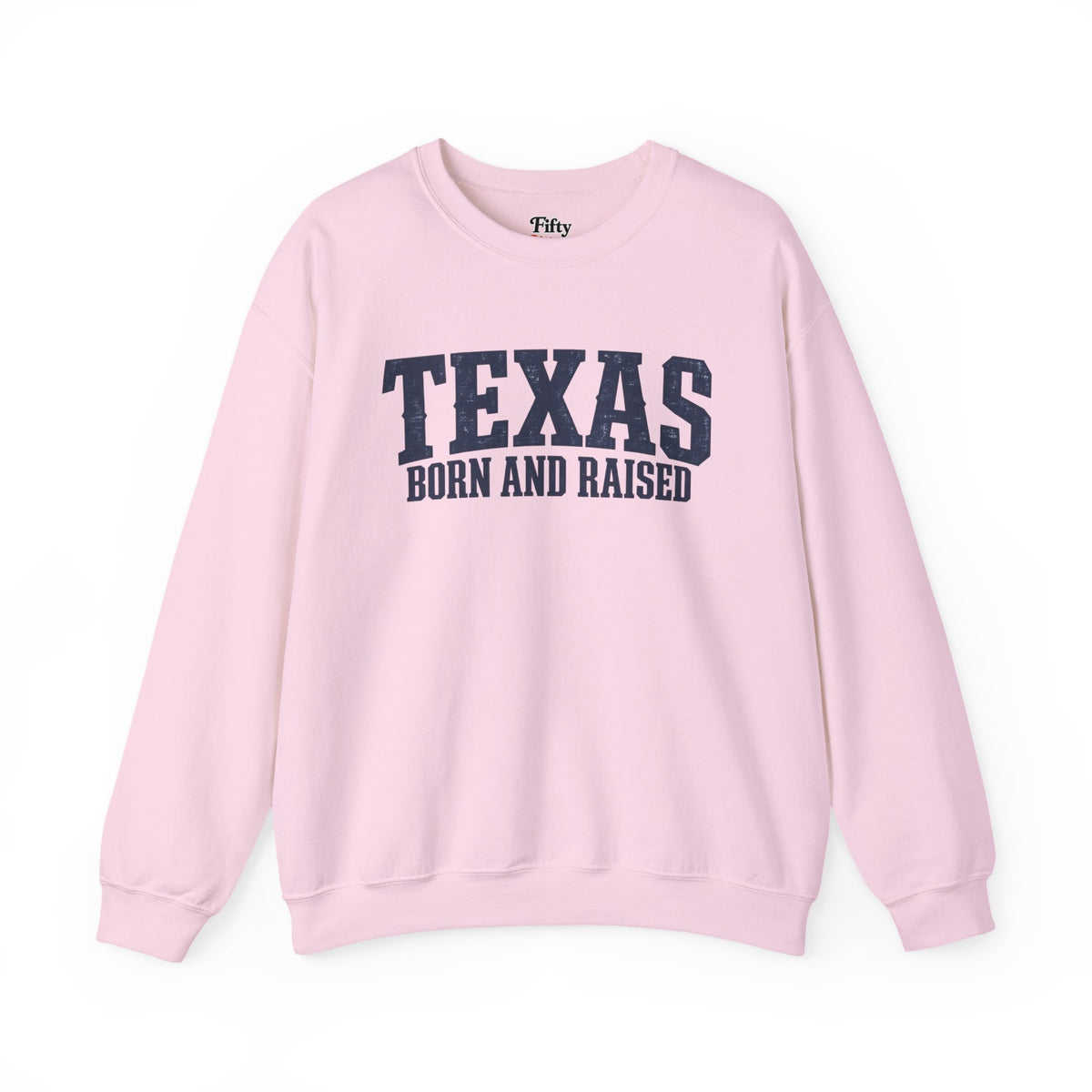 Texas Born and Raised Premium Streetwear Unisex  Sweatshirt Graphic