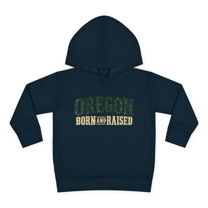 Oregon Born and Raised Rustic Pacific Northwest Unisex Toddler Pullover Fleece Hoodie