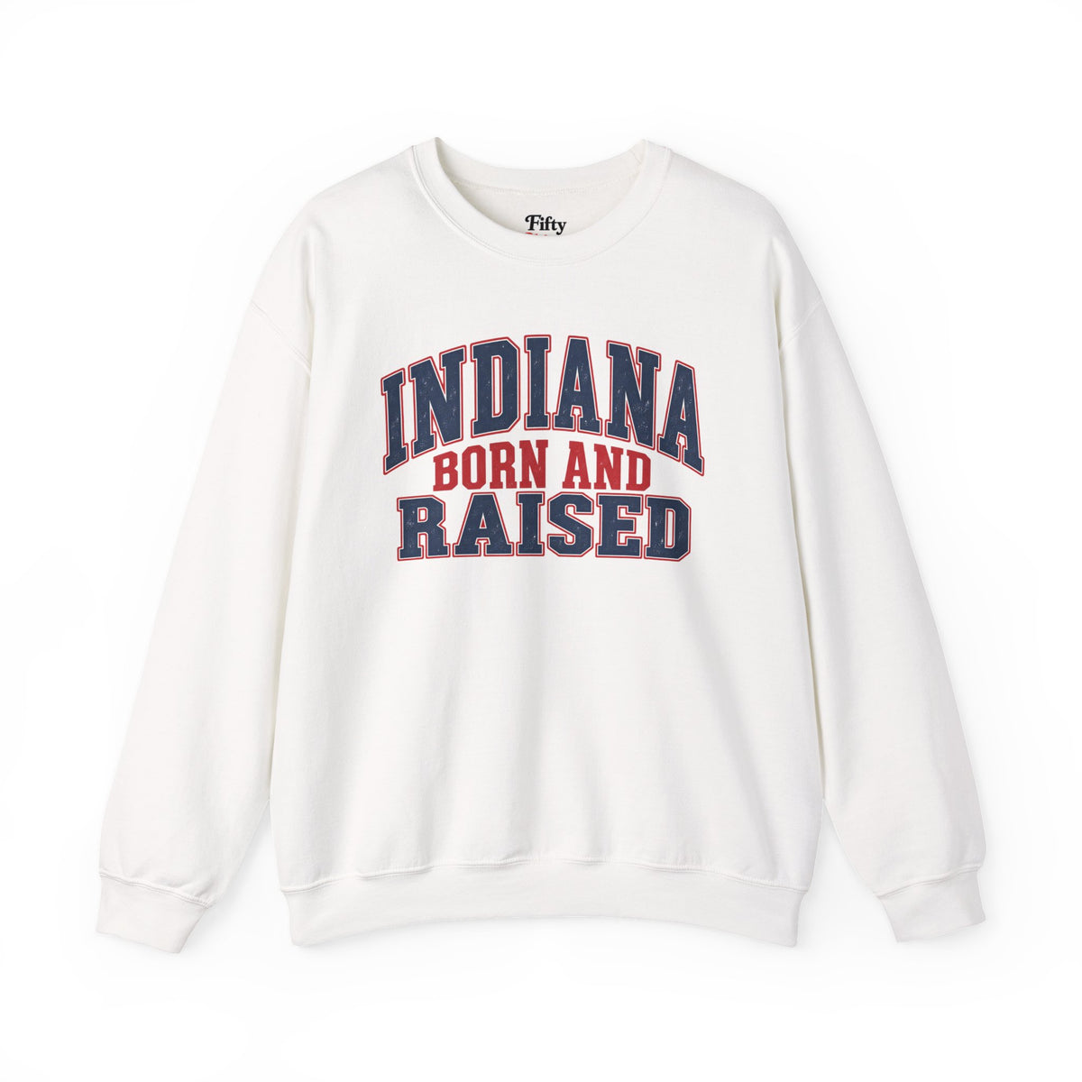 Indiana Born and Raised Bold Hometown Pride Unisex Sweatshirt Graphic