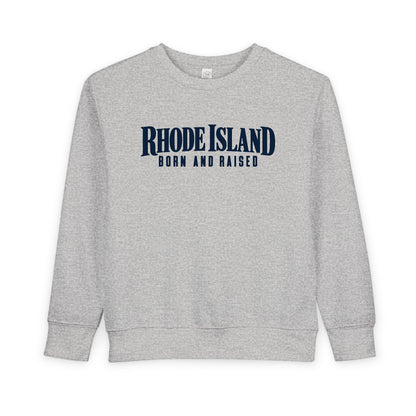 Rhode Island Born and Raised Premium Heritage Unisex Toddler Sweatshirt
