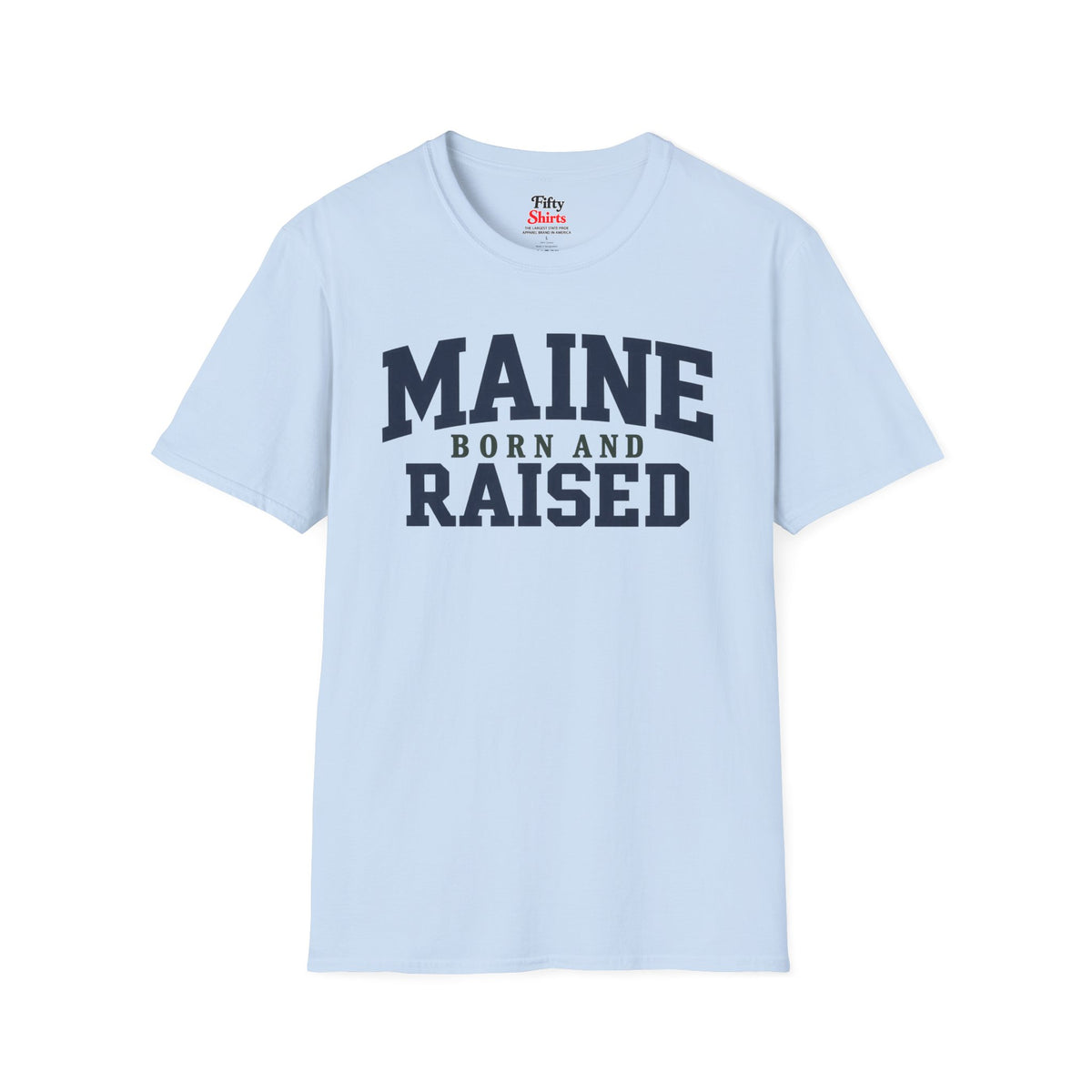 Maine Born and Raised Unisex Softstyle T Shirt State Name Graphic Tee