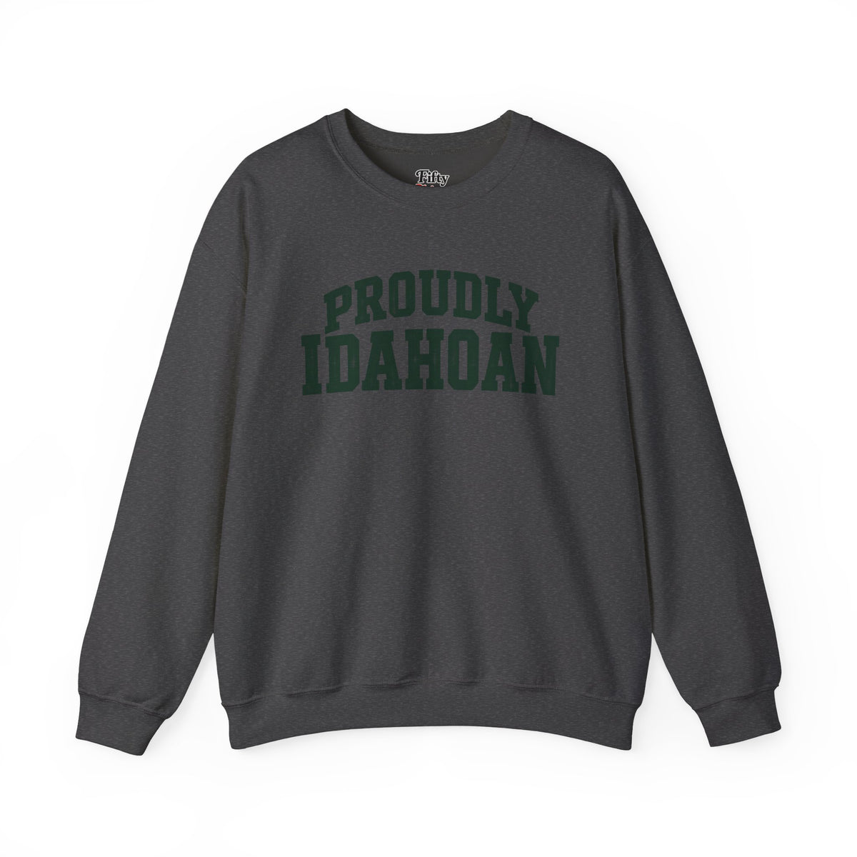 Proudly Idahoan Idaho Unisex Crewneck Sweatshirt State Name Graphic