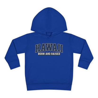 Hawaii Born and Raised Collegiate Style Unisex Toddler Pullover Fleece Hoodie